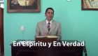 En Espíritu y En Verdad - Gonzalo Hernández